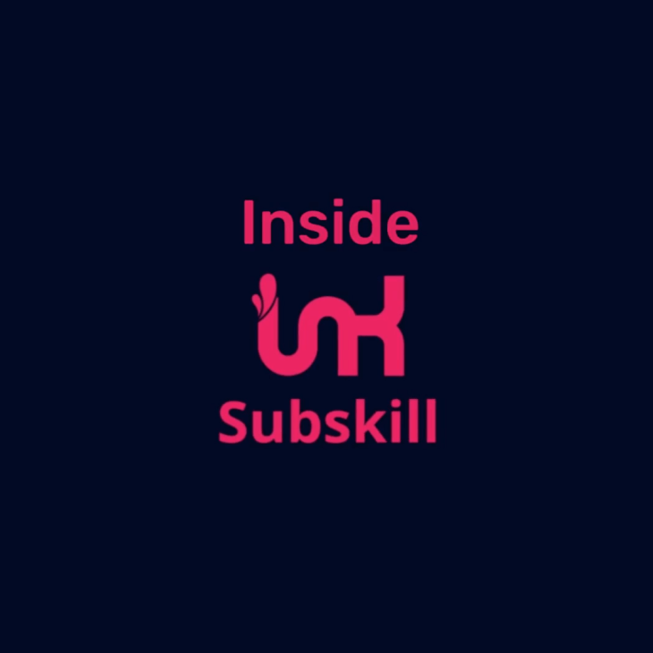 Inside Subskill